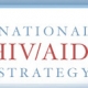 National HIV/AIDS Strategy (NHAS). What's Next?